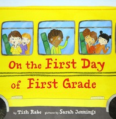 On the First Day of First Grade: A Vibrant Picture Book About Exciting First…