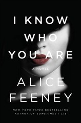 I Know Who You Are – Feeney, Alice – Acceptable – See condition notes