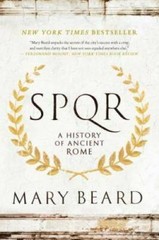 SPQR: A History of Ancient Rome – Paperback By Beard, Mary – VERY GOOD