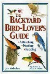 The Backyard Bird-Lover’s Guide – Hardcover By Mahnken, Jan – GOOD