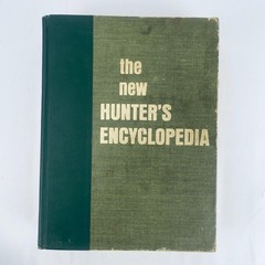 The New Hunters Encyclopedia editor Raymond R. Camp 1972 Third Revised Edition