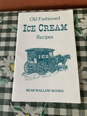 Old Fashioned Ice Cream Recipes, Bear Wallow Books, 1989